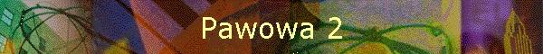 Pawowa 2